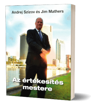 Andrej Szizov és Jim Mathers: Az értékesítés mestere
